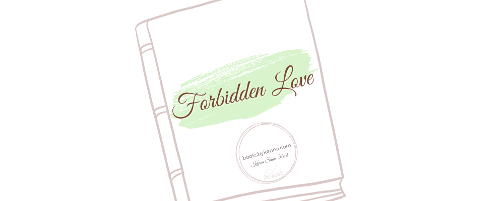 banner for forbidden love romance books by Kenna Shaw Reed