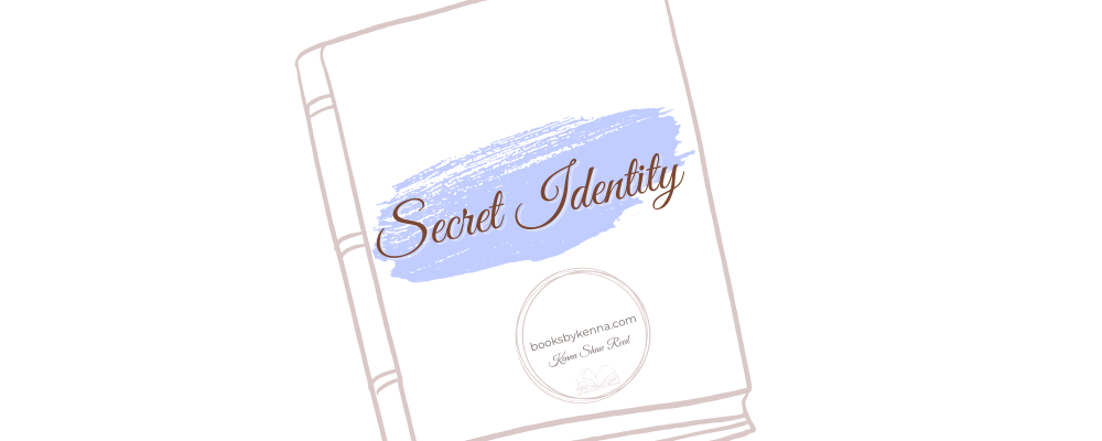 banner for secret identity romance books by Kenna Shaw Reed